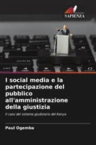 Paul Ogemba - I social media e la partecipazione del pubblico all'amministrazione della giustizia