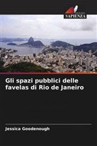 Jessica Goodenough - Gli spazi pubblici delle favelas di Rio de Janeiro