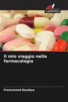 Premchand Dandiya - Il mio viaggio nella farmacologia