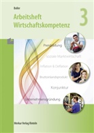 Eberhard Boller - Arbeitsheft Wirtschaftskompetenz 3