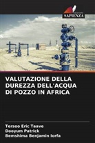 Bemshima Benjamin Iorfa, Dooyum Patrick, Tersoo Eric Taave - VALUTAZIONE DELLA DUREZZA DELL'ACQUA DI POZZO IN AFRICA