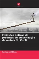 lamiae JADOUAL - Emissões ópticas de produtos de pulverização de metais Ni, Cr, Ti