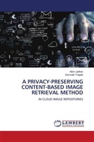 Atish Jadhav, Somnath Thigale - A PRIVACY-PRESERVING CONTENT-BASED IMAGE RETRIEVAL METHOD