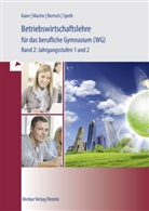 Mathias Bertsch, Mathias u a Bertsch, Alfons Kaier, Michael Martin, Hermann Speth - Betriebswirtschaftslehre für das berufliche Gymnasium (WG)