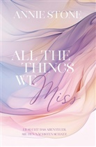 Annie Stone - All the things we miss