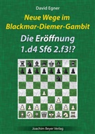 David Egner - Neue Wege im Blackmar-Diemer-Gambit
