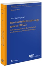 Arun Kapoor, Arun Kapoor (Dr.) - Barrierefreiheitsstärkungsgesetz (BFSG)