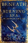 Amanda Bouchet, Bouchet Amanda - Beneath the Burning Sea