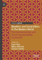 Niksa Alfirevic, Nikša Alfirević, Ivan Pavic, Ivan Pavić, Suzana Vuletic, Suzana Vuletić - Bioethics and Social Ethics in The Modern World