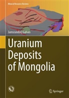 Jamsrandorj Galsan - Uranium Deposits of Mongolia