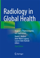 Lauren Fuller Kulinski, Anne-Marie Lugossy, Daniel J. Mollura - Radiology in Global Health