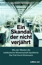 Michael Schmidt - Ein Skandal, der nicht verjährt