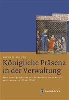 Michael Brauer - Königliche Präsenz in der Verwaltung