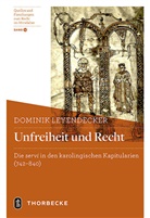 Dominik Leyendecker - Unfreiheit und Recht