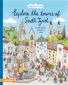 Gudrun Schmid, Evi Gasser - Explore the towns of South Tyrol