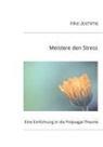 Inke Jochims - Meistere den Stress