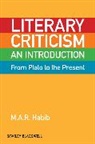 M A R Habib, M. A. R. Habib, M. A. R. (Kingston University Habib, Habib M. A. R. - Literary Criticism From Plato to the Present