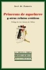 Luis Antonio De Villena, José de Zamora - Princesas de aquelarre y otros relatos eróticos