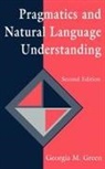 Georgia M Green, Georgia M. Green, Green Georgia M. - Pragmatics and Natural Language Understanding