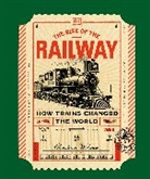 Wolmar Christian - The Rise of the Railway