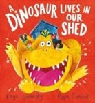Umansky Kaye, Curnick Pippa - A Dinosaur Lives in Our Shed (HB)