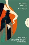 Thomas Mann - Love and Enchantment