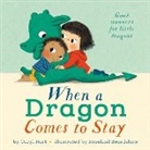 Caryl Hart, Rosalind Beardshaw - When a Dragon Comes to Stay