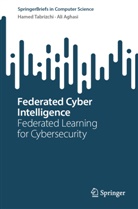 Ali Aghasi, Hamed Tabrizchi - Federated Cyber Intelligence
