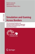 Maria Freese, Heide Lukosch, Sebastiaan Meijer - Simulation and Gaming across Borders