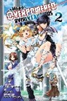 Koyuki Koyuki, Ru, Matthew Rutsohn, Barri Shrager, Saori Toyota, Light Tuchihi - The Hero Is Overpowered But Overly Cautious, Vol. 2 (manga)