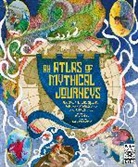 Hawkins Emily, Irina Dobrovetska - Atlas of Mythical Journeys: Volume 3