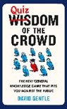 David Gentle, Gentle David - The Quizdom of the Crowd
