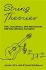 Adam Levy, Ethan Sherman - String Theories