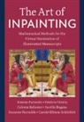 Coloma Ballester, Aurélie Bugeau, Simone Parisotto, Simone (Fitzwilliam Museum Parisotto, Reynolds Suzanne, Carola-Bibiane Schönlieb... - Art of Inpainting