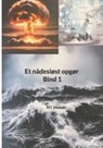 H. T. Nielsen - Et nådesløst opgør Bind 1