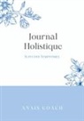 Anaïs Coach - Journal Holistique