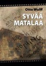 Otto Wulff - Syvää matalaa