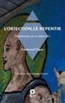 Emmanuel Tugny - L'Objection, le Repentir