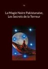 T. G - La Magie Noire Pakistanaise, Les Secrets de la Terreur
