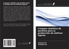 Xiaoyan Hu, Xinlong Yan - Craqueo catalítico de parafina para la producción de olefinas ligeras