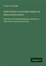 Prosper Guéranger - Sainte Cécile et la société romaine au deux premiers siècle