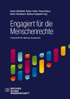 Heiner Bielefeldt, Tessa Debus, Rainer Huhle, Katrin Kinzelbach, Markus Krajewski - Engagiert für die Menschenrechte