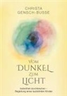 Christa Gensch-Busse - Vom Dunkel zum Licht