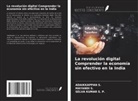 ADAIKKAPPAN S., MAYANDI S., SELVA KUMAR S. P. - La revolución digital Comprender la economía sin efectivo en la India