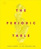 Victoria Atkinson, Paul et Board, DK, Rebecca Mileham - The Periodic Table: From Alchemy to the Nuclear Age