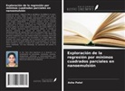 Asha Patel - Exploración de la regresión por mínimos cuadrados parciales en nanoemulsión