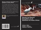 Adebayo A. Buraimoh, Nathan I. Dibal, Joseph O. Hambolu - Efectos de Phoenix Dactylifera en el Epidídimo de Ratas Wistar