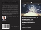 Mardon Pardabaev - TECNOLOGÍAS MODERNAS DE ENSEÑANZA DE LAS MATEMÁTICAS EN LA ENSEÑANZA SUPERIOR