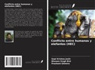 Bhuwan Singh Bist, Prashant Ghimire, Gopi Krishna Joshi - Conflicto entre humanos y elefantes (HEC)