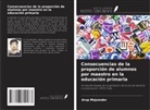 Arup Majumder - Consecuencias de la proporción de alumnos por maestro en la educación primaria